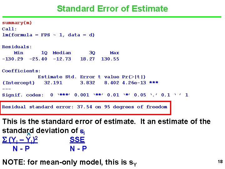 Standard Error of Estimate summary(m) Call: lm(formula = FPS ~ 1, data = d)