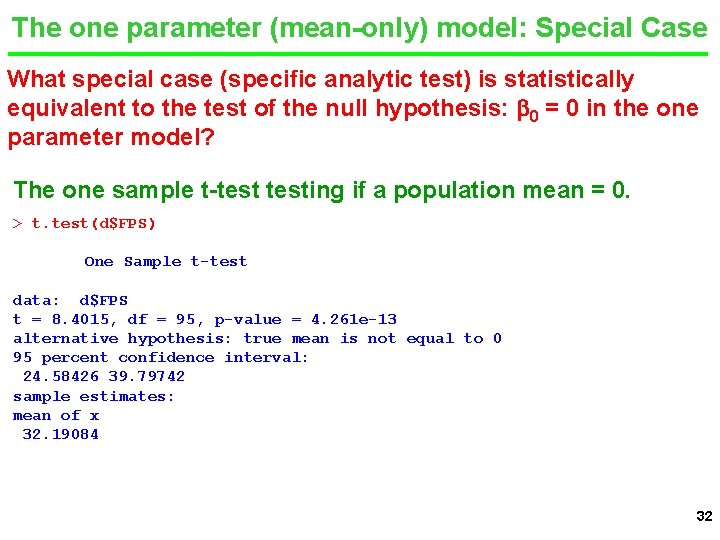 The one parameter (mean-only) model: Special Case What special case (specific analytic test) is