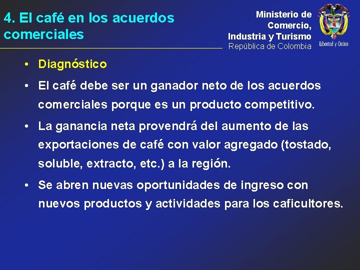 4. El café en los acuerdos comerciales Ministerio de Comercio, Industria y Turismo República