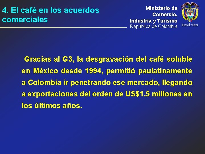 4. El café en los acuerdos comerciales Ministerio de Comercio, Industria y Turismo República