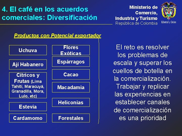 4. El café en los acuerdos comerciales: Diversificación Ministerio de Comercio, Industria y Turismo