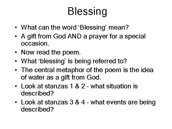 Blessing • What can the word ‘Blessing’ mean? • A gift from God AND