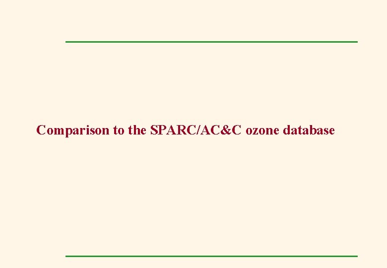 Comparison to the SPARC/AC&C ozone database 