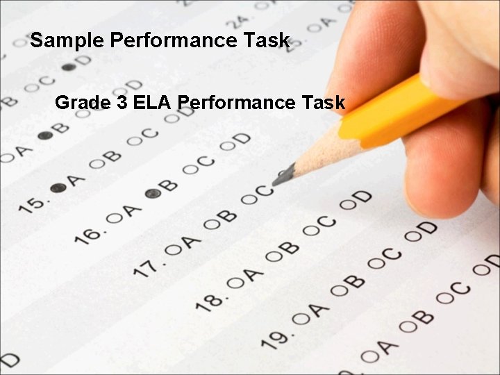 Sample Performance Task Grade 3 ELA Performance Task 