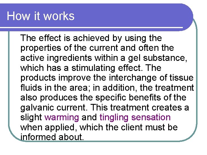How it works The effect is achieved by using the properties of the current