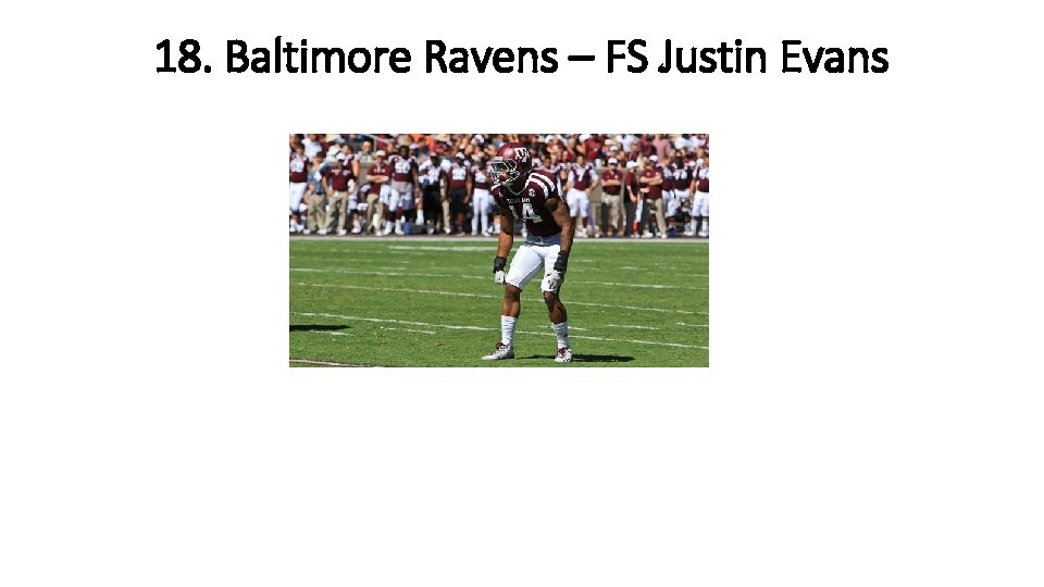 18. Baltimore Ravens – FS Justin Evans 
