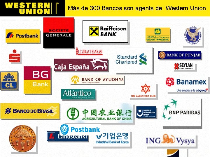 Más de 300 Bancos son agents de Western Union 
