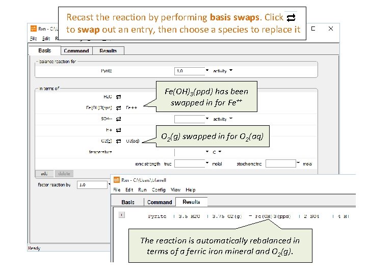 Recast the reaction by performing basis swaps. Click to swap out an entry, then