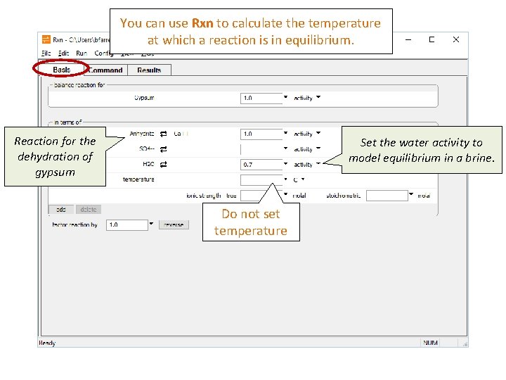 You can use Rxn to calculate the temperature at which a reaction is in