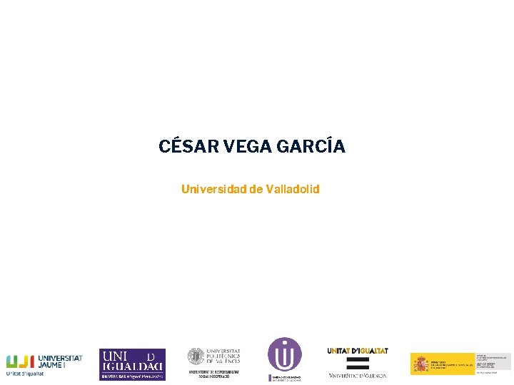CÉSAR VEGA GARCÍA email Universidad de Valladolid 