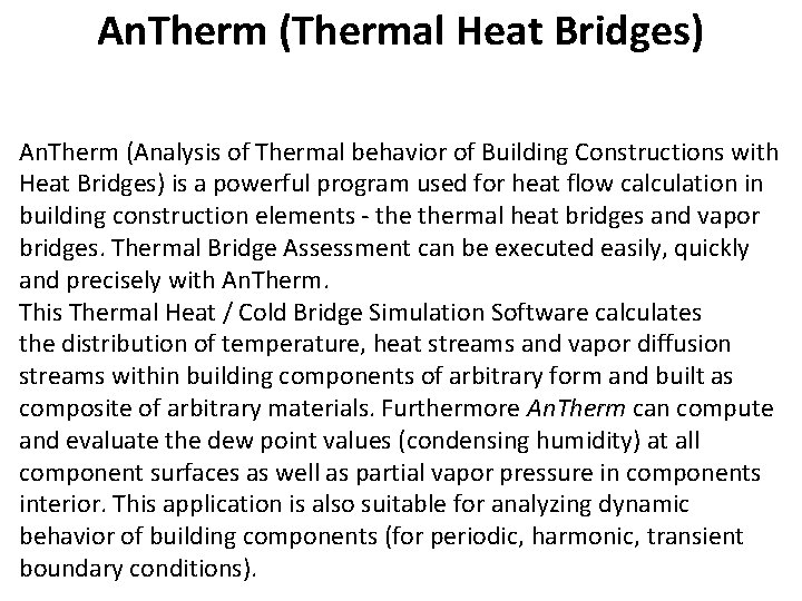 An. Therm (Thermal Heat Bridges) An. Therm (Analysis of Thermal behavior of Building Constructions