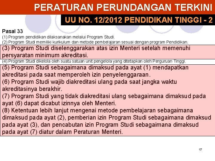 PERATURAN PERUNDANGAN TERKINI UU NO. 12/2012 PENDIDIKAN TINGGI - 2 Pasal 33 (1) Program