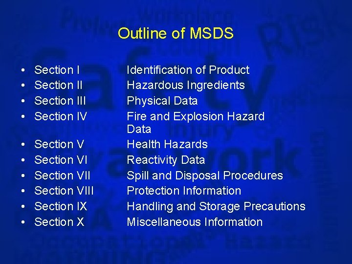 Outline of MSDS • • Section III Section IV • • • Section VIII