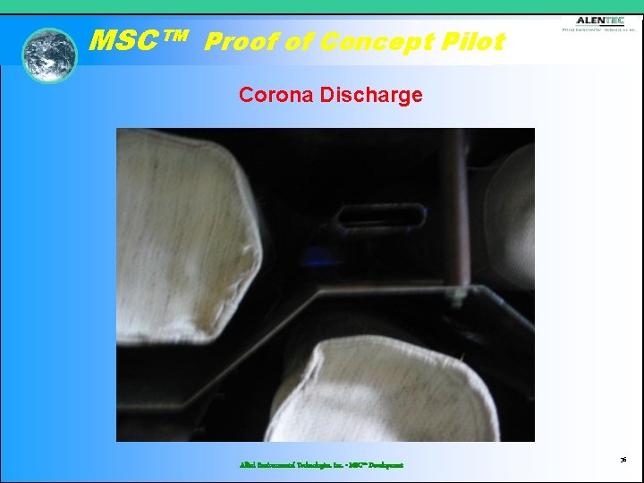 MSC™ Proof of Concept Pilot Corona Discharge Allied Environmental Technologies, Inc. - MSC™ Development
