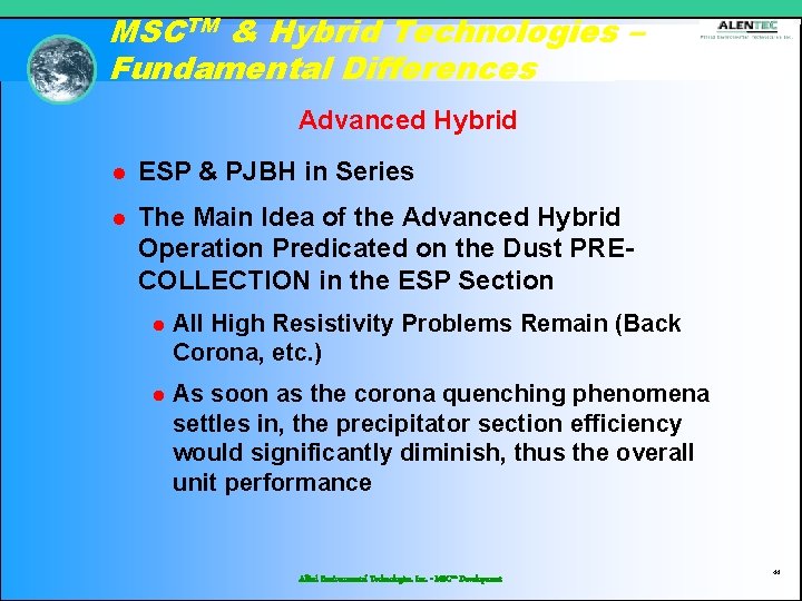 MSCTM & Hybrid Technologies – Fundamental Differences Advanced Hybrid l ESP & PJBH in