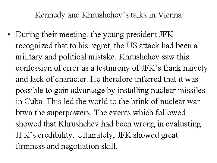 Kennedy and Khrushchev’s talks in Vienna • During their meeting, the young president JFK