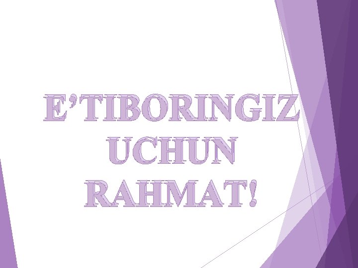 E’TIBORINGIZ UCHUN RAHMAT! 
