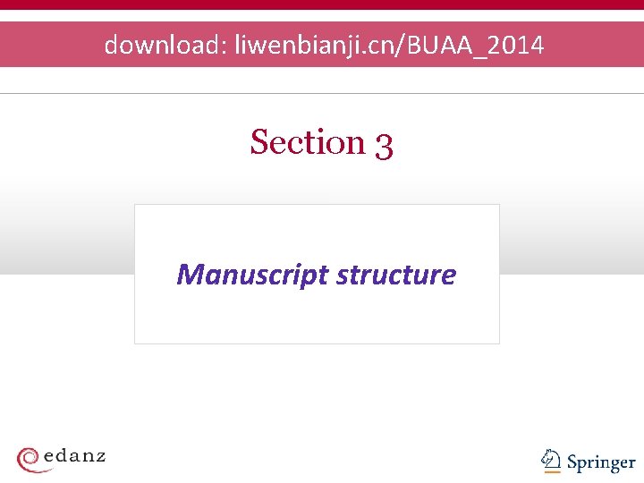 download: liwenbianji. cn/BUAA_2014 Section 3 Manuscript structure 