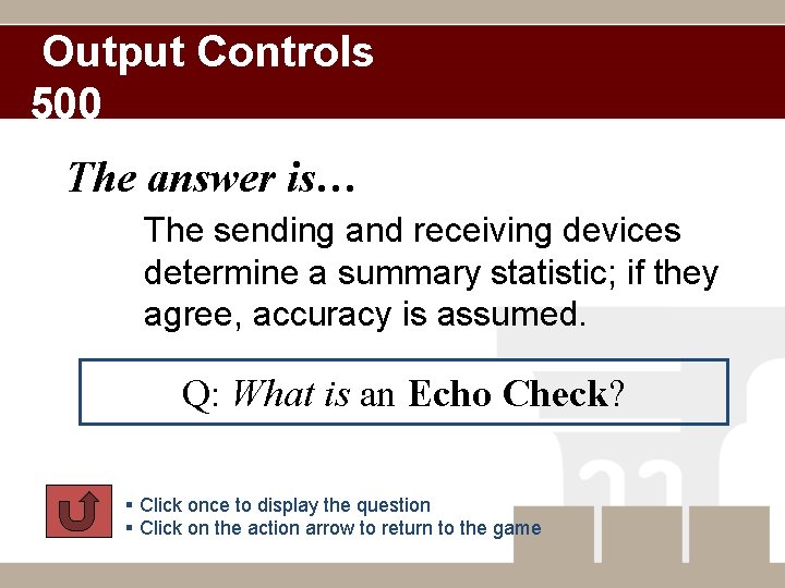 Output Controls 500 The answer is… The sending and receiving devices determine a summary