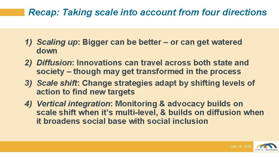Recap: Taking scale into account from four directions 1) Scaling up: Bigger can be