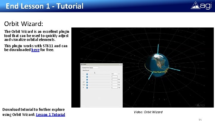 End Lesson 1 - Tutorial Orbit Wizard: The Orbit Wizard is an excellent plugin End Lesson 1 - Tutorial Orbit Wizard: The Orbit Wizard is an excellent plugin