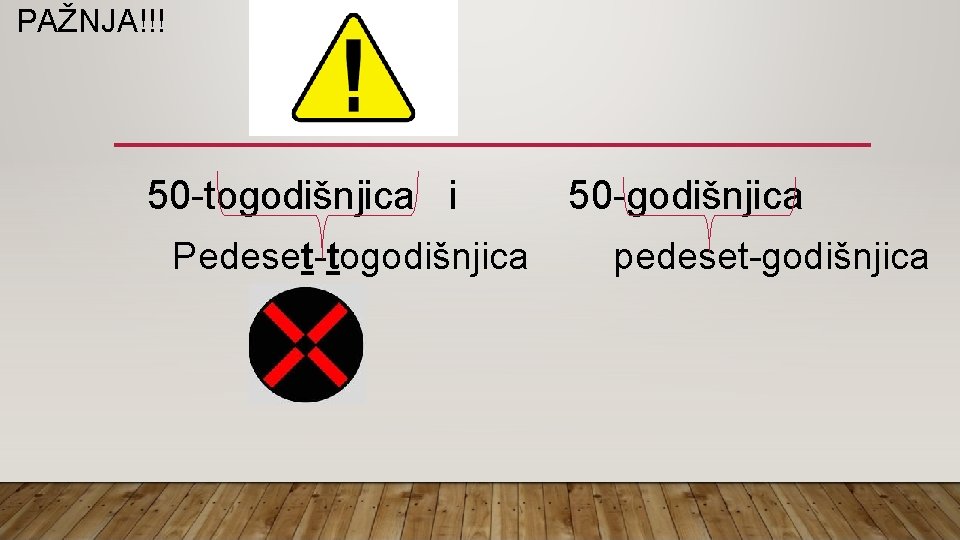 PAŽNJA!!! 50 -togodišnjica i Pedeset-togodišnjica 50 -godišnjica pedeset-godišnjica 