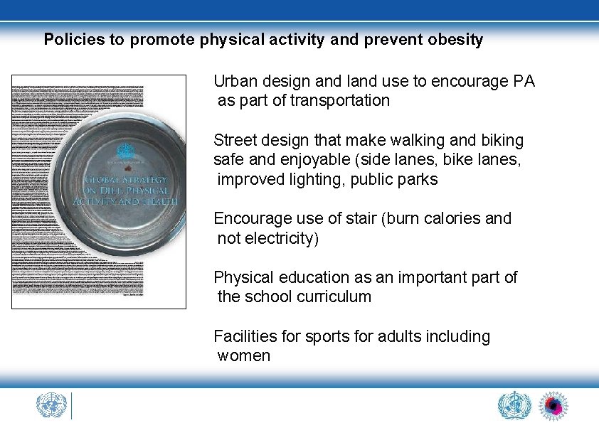 Policies to promote physical activity and prevent obesity Urban design and land use to