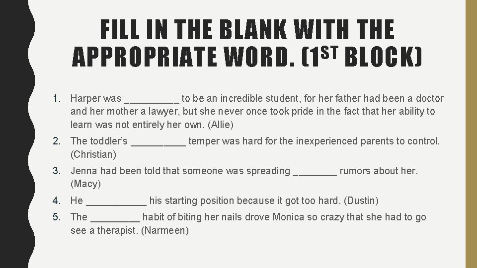 FILL IN THE BLANK WITH THE ST APPROPRIATE WORD. (1 BLOCK) 1. Harper was FILL IN THE BLANK WITH THE ST APPROPRIATE WORD. (1 BLOCK) 1. Harper was