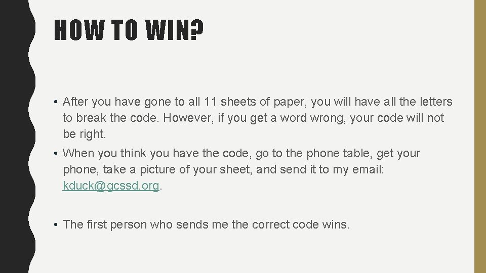 HOW TO WIN? • After you have gone to all 11 sheets of paper, HOW TO WIN? • After you have gone to all 11 sheets of paper,