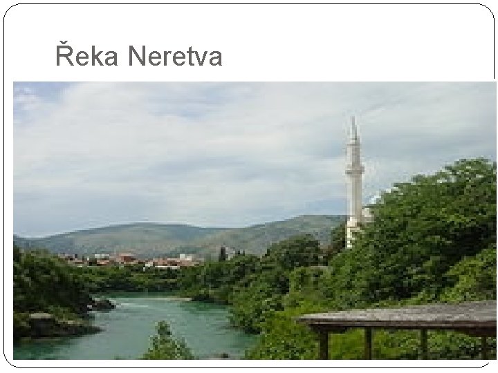 Řeka Neretva 