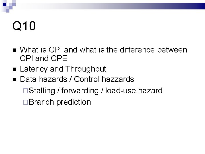 Q 10 What is CPI and what is the difference between CPI and CPE