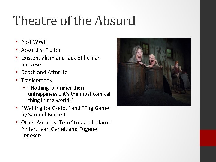 Theatre of the Absurd • Post WWII • Absurdist Fiction • Existentialism and lack