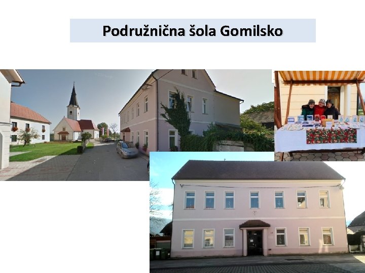 Podružnična šola Gomilsko 