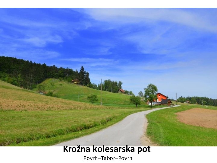 Krožna kolesarska pot Povrh‒Tabor‒Povrh 