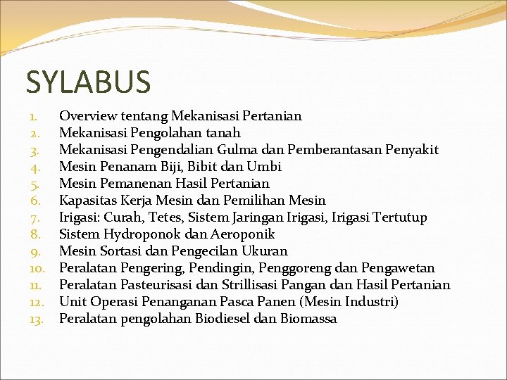 SYLABUS 1. 2. 3. 4. 5. 6. 7. 8. 9. 10. 11. 12. 13.