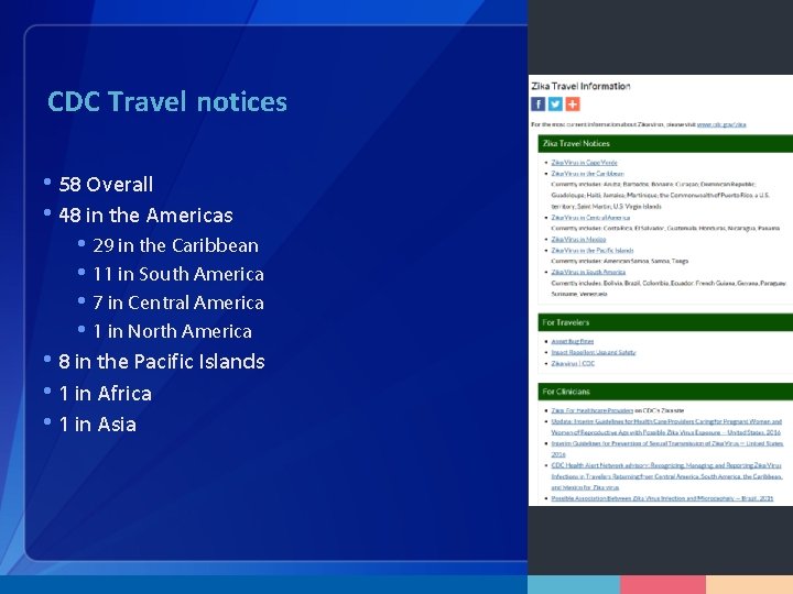 CDC Travel notices • 58 Overall • 48 in the Americas • 29 in