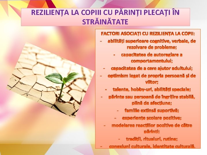 REZILIENȚA LA COPIII CU PĂRINȚI PLECAȚI ÎN STRĂINĂTATE 