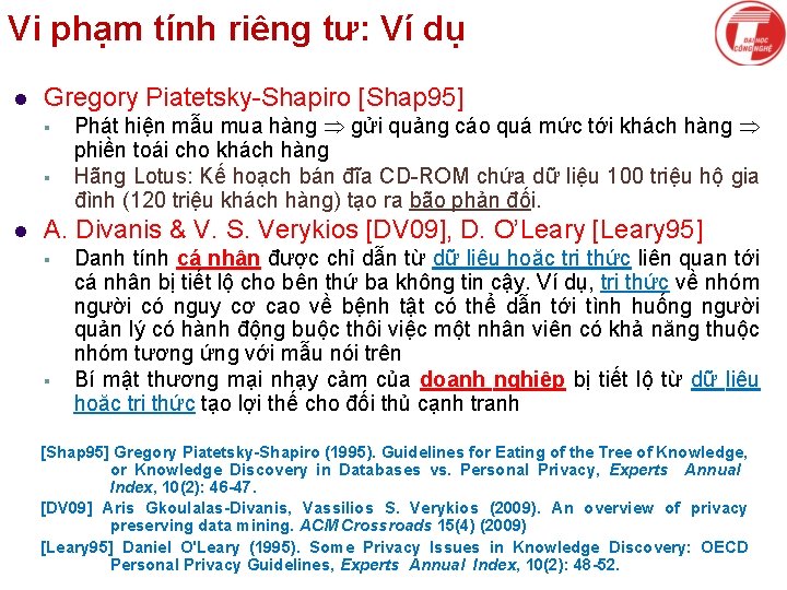 Vi phạm tính riêng tư: Ví dụ l Gregory Piatetsky-Shapiro [Shap 95] § §