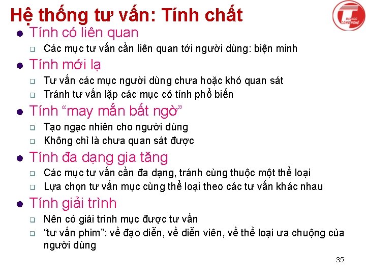 Hệ thống tư vấn: Tính chất l Tính có liên quan q l Tính