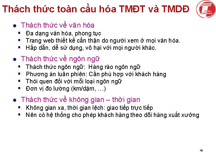 Thách thức toàn cầu hóa TMĐT và TMDĐ Thách thức về văn hóa l