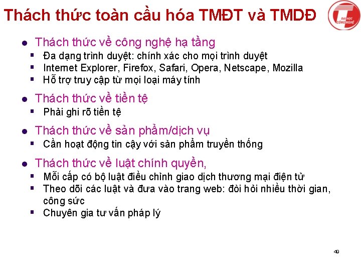 Thách thức toàn cầu hóa TMĐT và TMDĐ l Thách thức về công nghệ