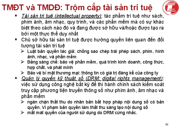 TMĐT và TMDĐ: Trộm cắp tài sản trí tuệ § Tài sản trí tuệ