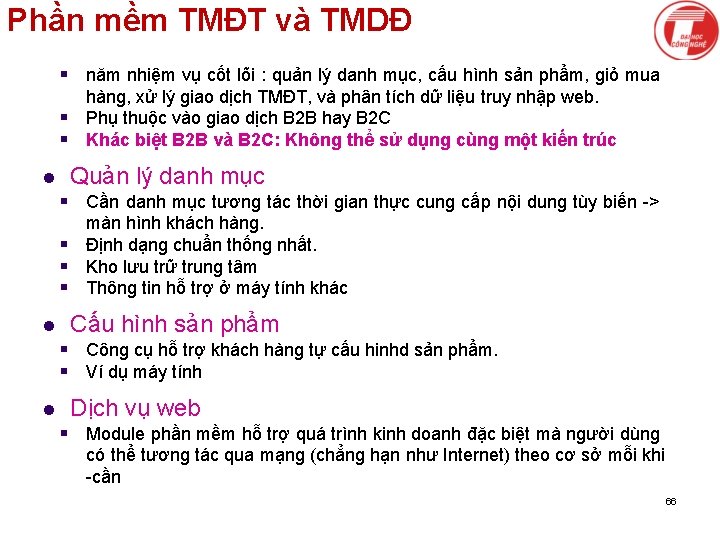 Phần mềm TMĐT và TMDĐ § năm nhiệm vụ cốt lõi : quản lý