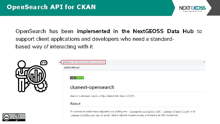 Open. Search API for CKAN Open. Search has been implemented in the Next. GEOSS Open. Search API for CKAN Open. Search has been implemented in the Next. GEOSS