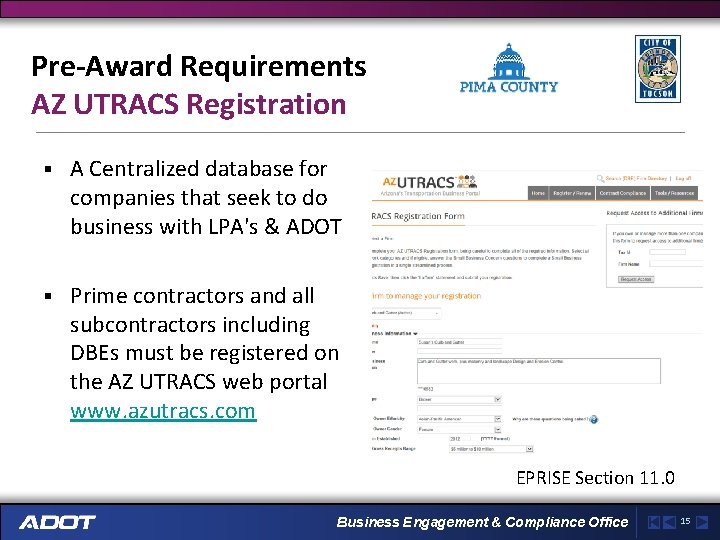 Pre-Award Requirements AZ UTRACS Registration § A Centralized database for companies that seek to