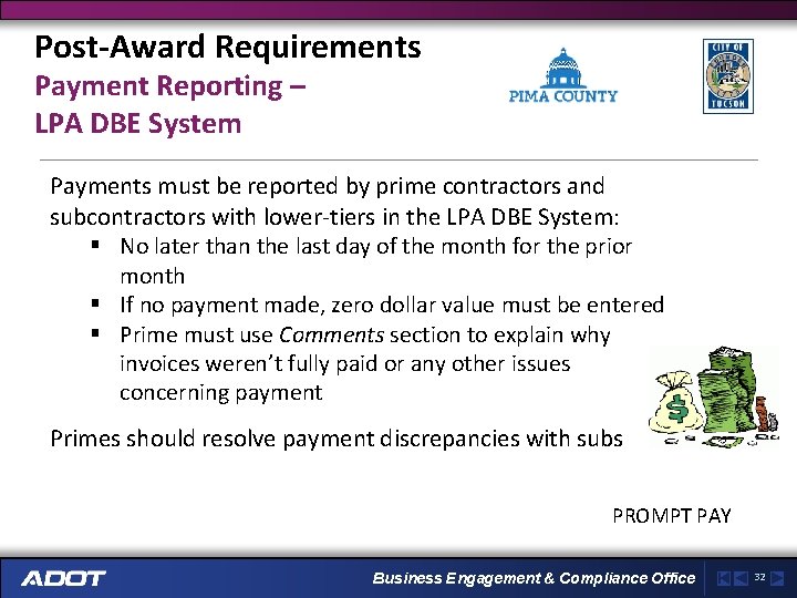 Post-Award Requirements Payment Reporting – LPA DBE System Payments must be reported by prime