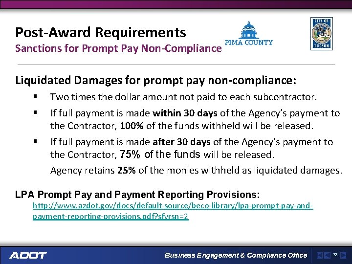 Post-Award Requirements Sanctions for Prompt Pay Non-Compliance Liquidated Damages for prompt pay non-compliance: §