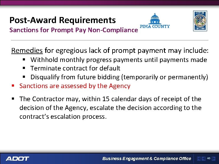 Post-Award Requirements Sanctions for Prompt Pay Non-Compliance Remedies for egregious lack of prompt payment