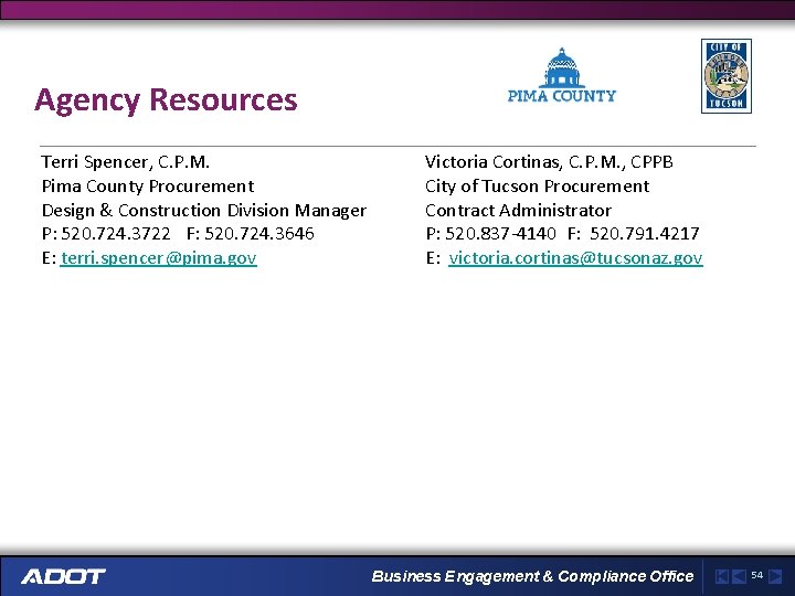 Agency Resources Terri Spencer, C. P. M. Pima County Procurement Design & Construction Division