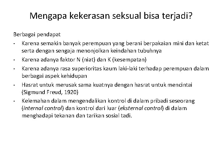 Mengapa kekerasan seksual bisa terjadi? Berbagai pendapat - Karena semakin banyak perempuan yang berani